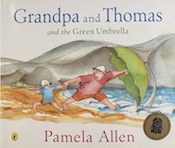 Grandpa and Thomas and the green umbrella by Pamela Allen